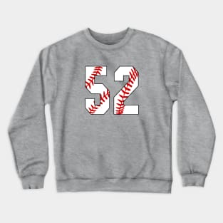 Baseball Number 52 #52 Baseball Shirt Jersey Favorite Player Biggest Fan Crewneck Sweatshirt